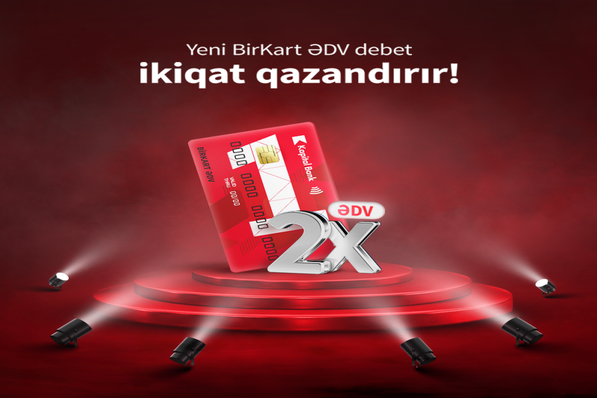 Yeni "BirKart" ilə ikiqat bonus qazanmaq mümkün oldu® 