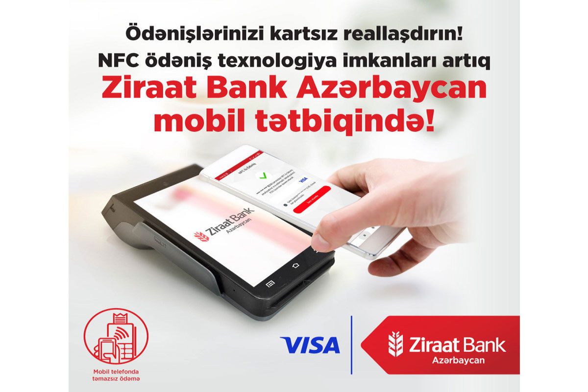 NFC ödəniş texnologiya imkanları Ziraat Bank Azərbaycan mobil tətbiqində!
