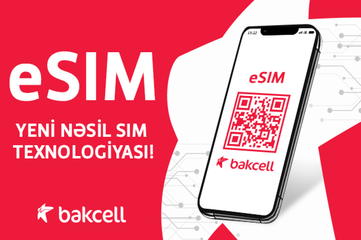 Bakcell запускает eSIM – впервые в Азербайджане