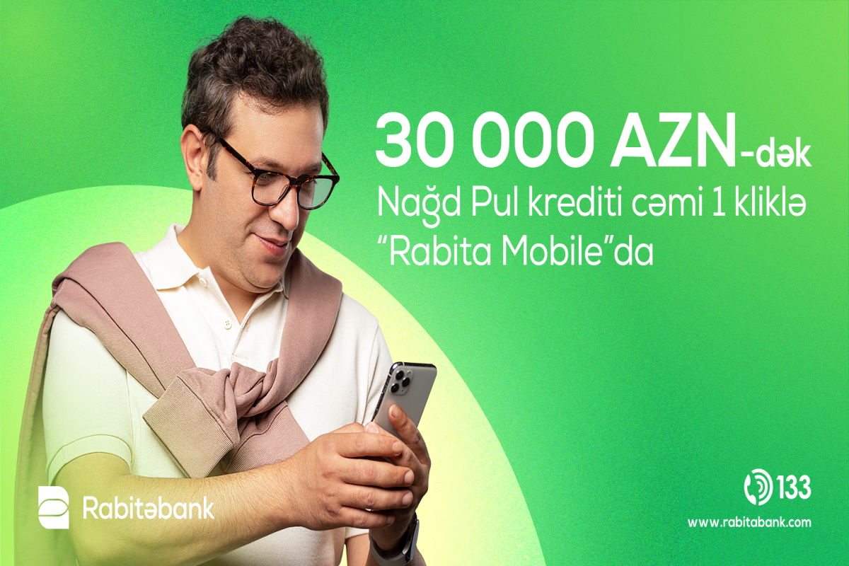 “Rabita Mobile”la 1 kliklə 30 000 AZN-dək kredit sifariş etmək mümkün olacaq - <span class="red_color">FOTO