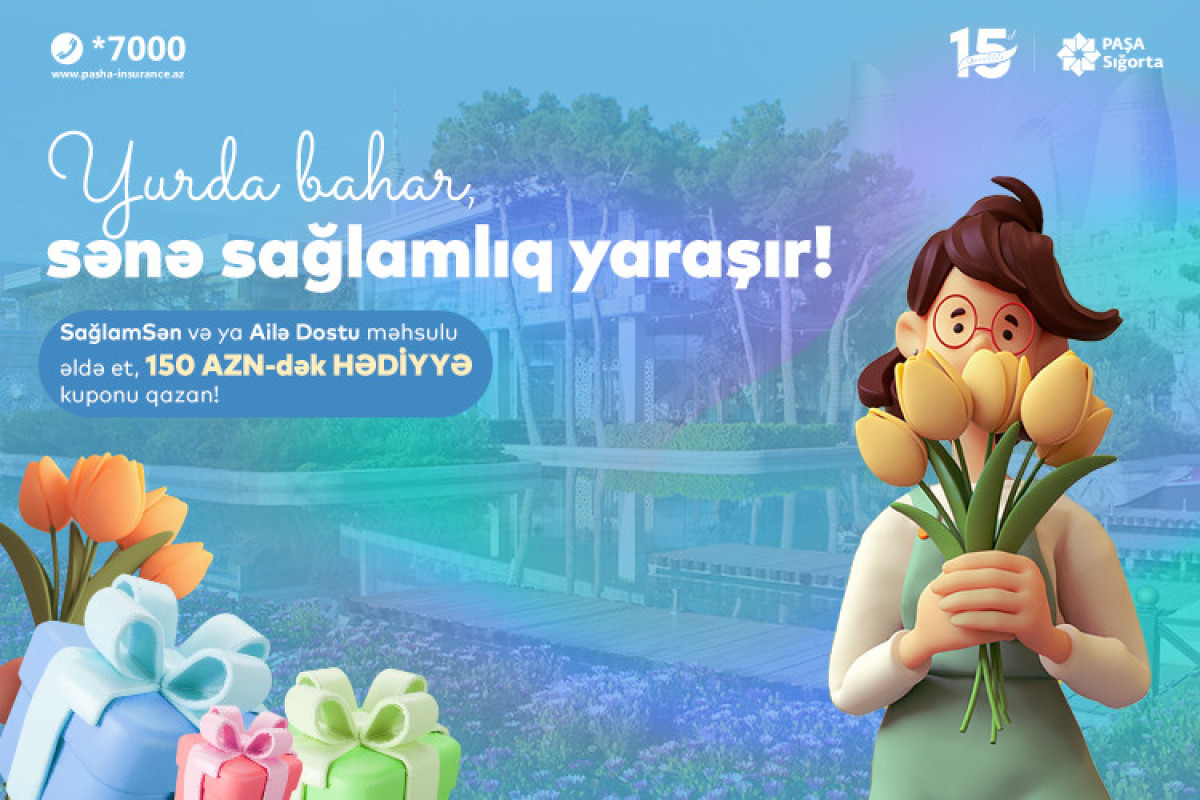 "PAŞA Sığorta" bahar kampaniyasına start verib
