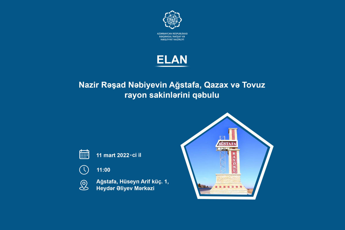 Nazir Rəşad Nəbiyev Ağstafada vətəndaşları qəbul edəcək