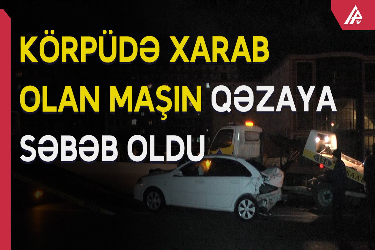 Bakıda körpüdə avtomobilin dayanması qəzaya səbəb olub  - FOTO  - VİDEO 