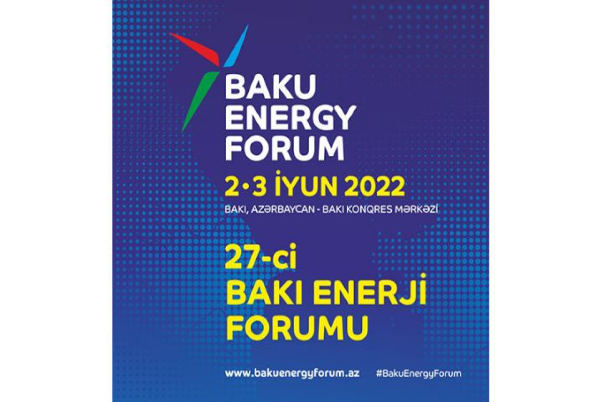Bakı Enerji Forumunun bir sessiyası Şuşada keçiriləcək