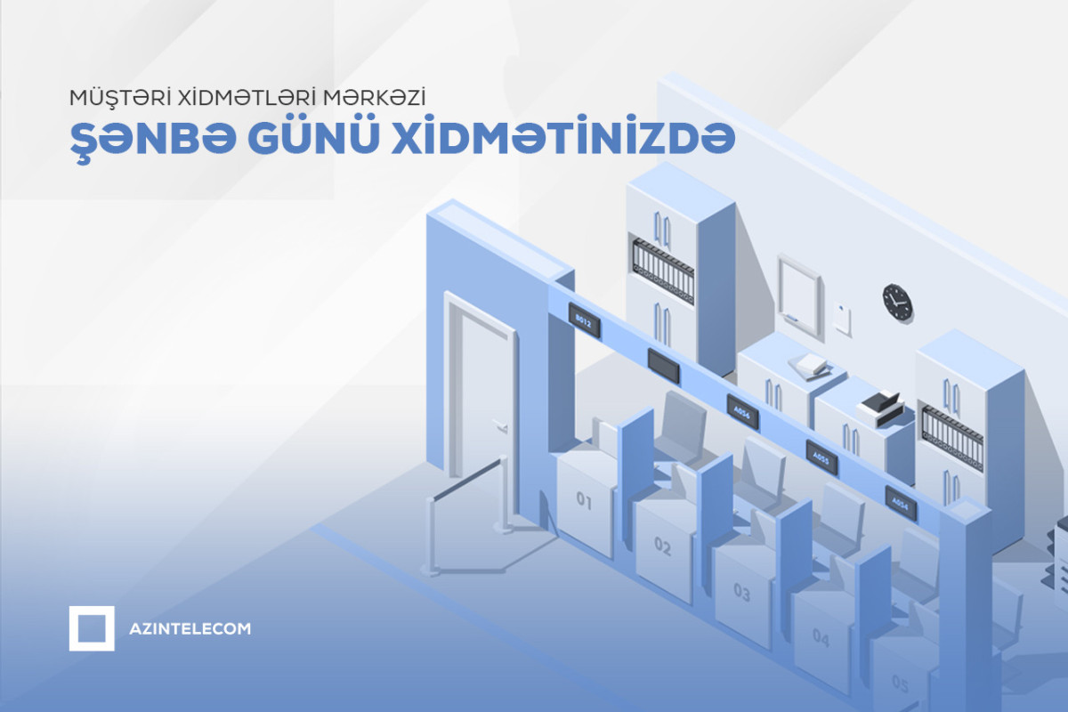 “AzInTelecom”un Müştəri Xidmətləri Mərkəzi 6 günlük iş rejiminə keçib