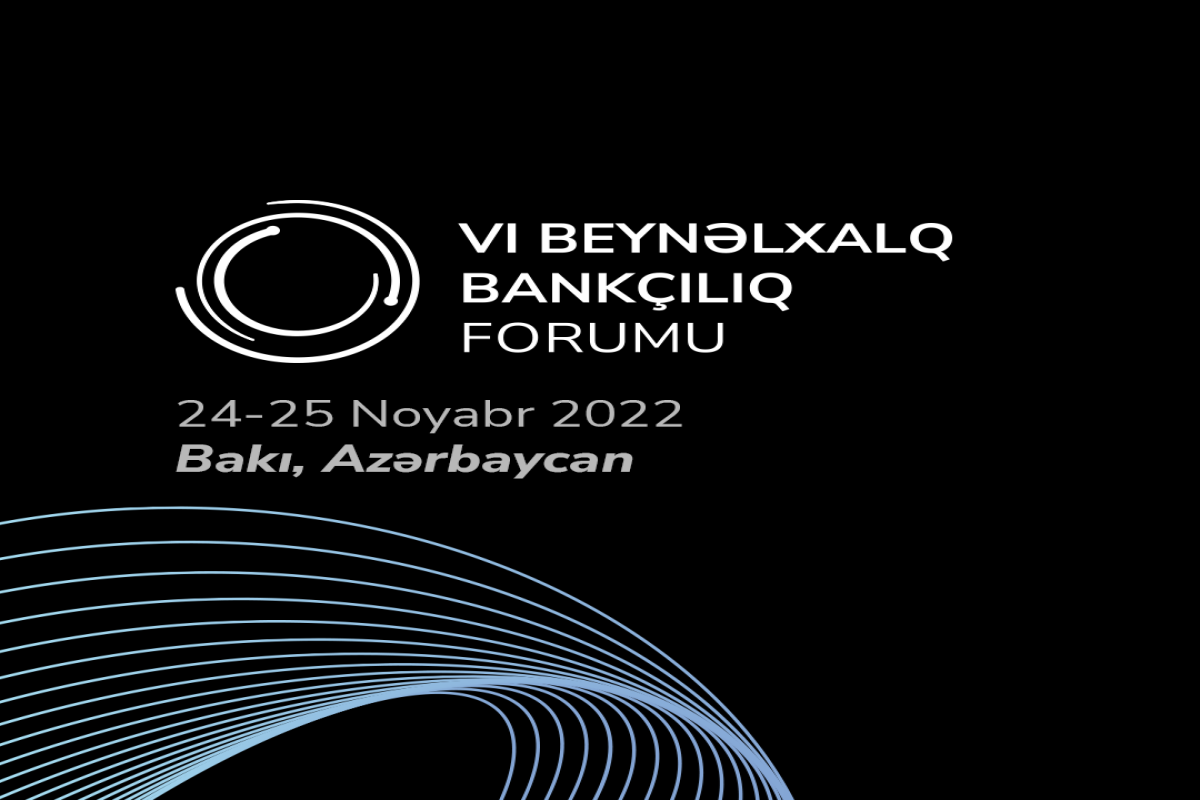 Baku to host VI International Banking Forum next week