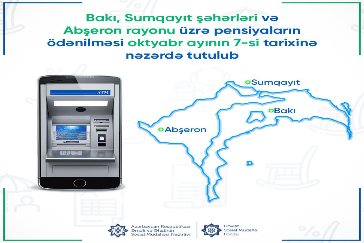 7 октября будут выплачены пенсии по Баку, Сумгайыту и Абшеронскому району