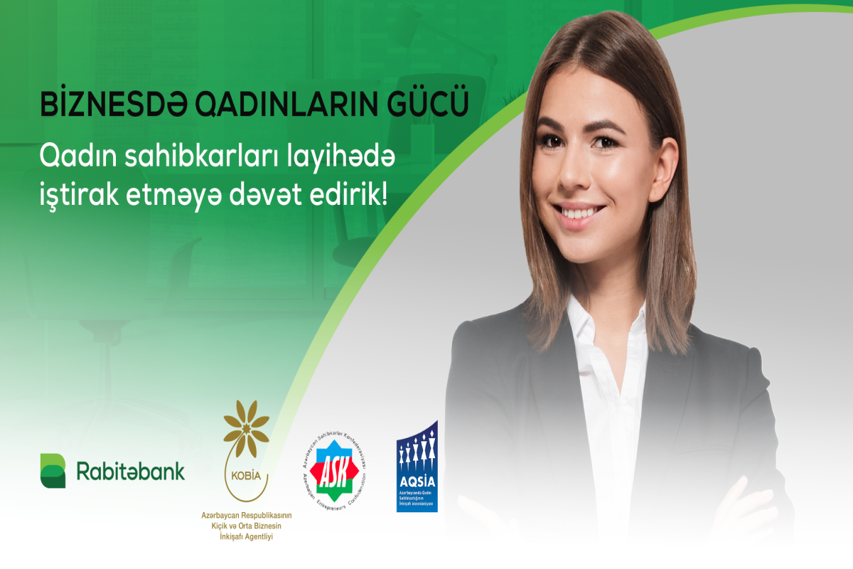 "Rabitəbank" və KOBİA “Biznesdə Qadınların Gücü” layihəsinə start verir