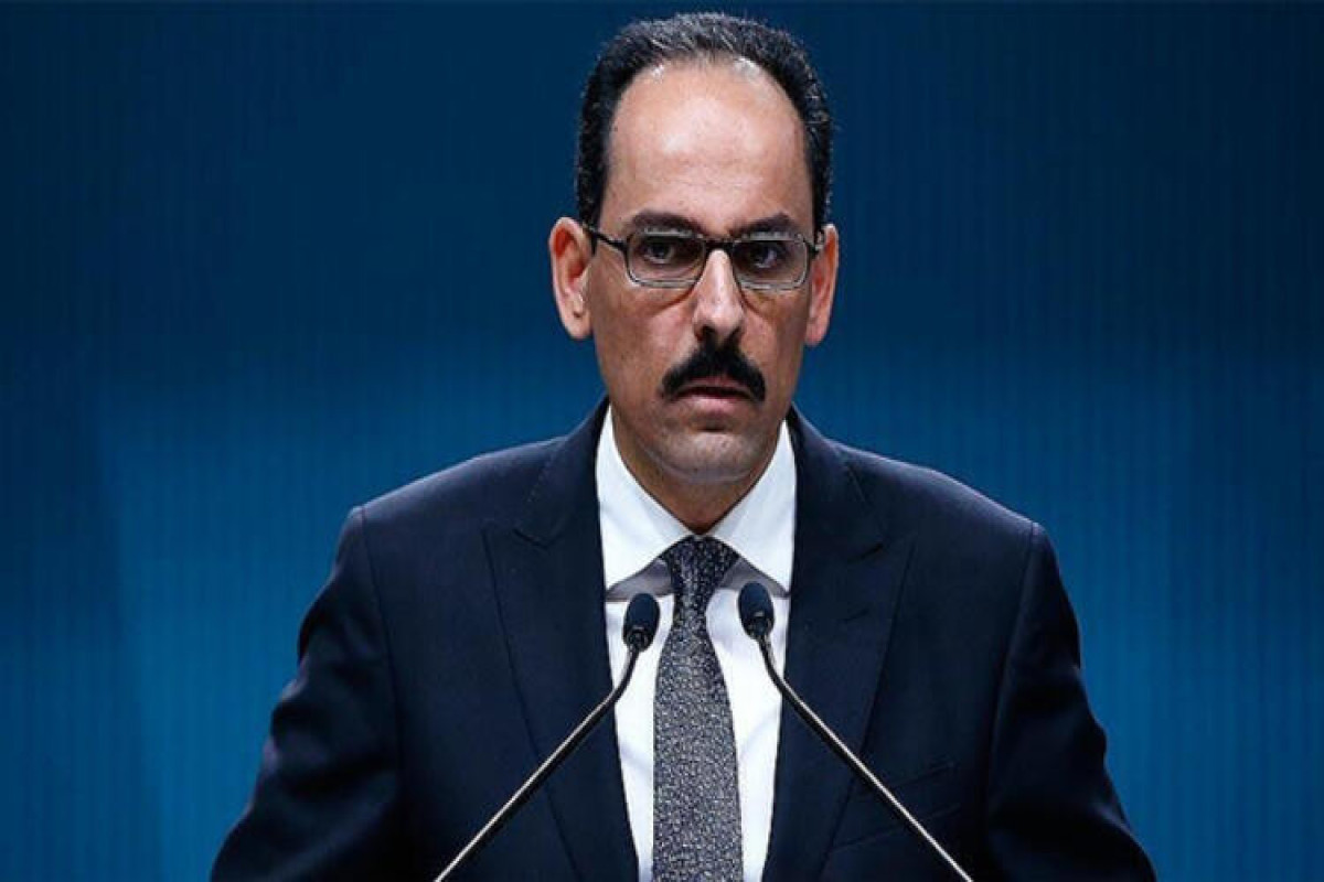 İbrahim Kalın: ABŞ və regional ölkələr Türkiyəsiz enerji xətti çəkməyə çalışdılar