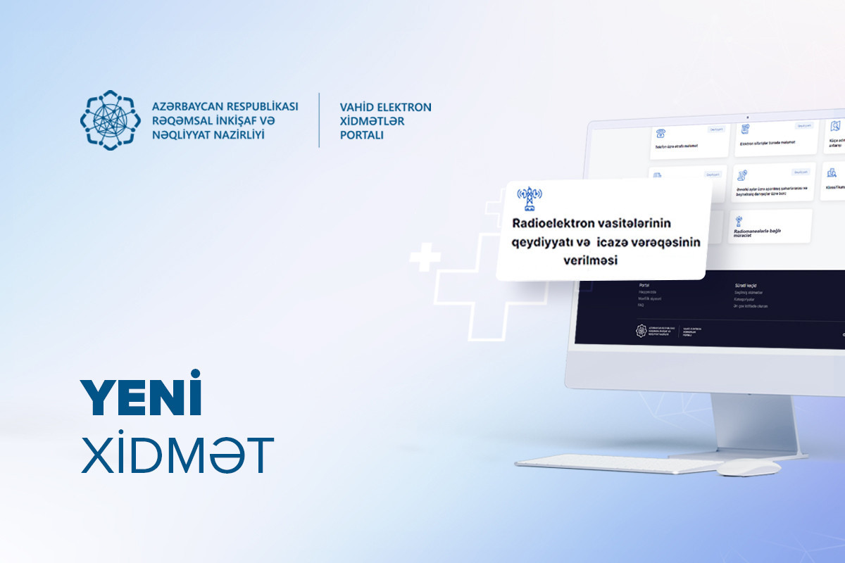 Radiotezliklər İdarəsinin daha bir xidməti Vahid Elektron Xidmətlər Portalında