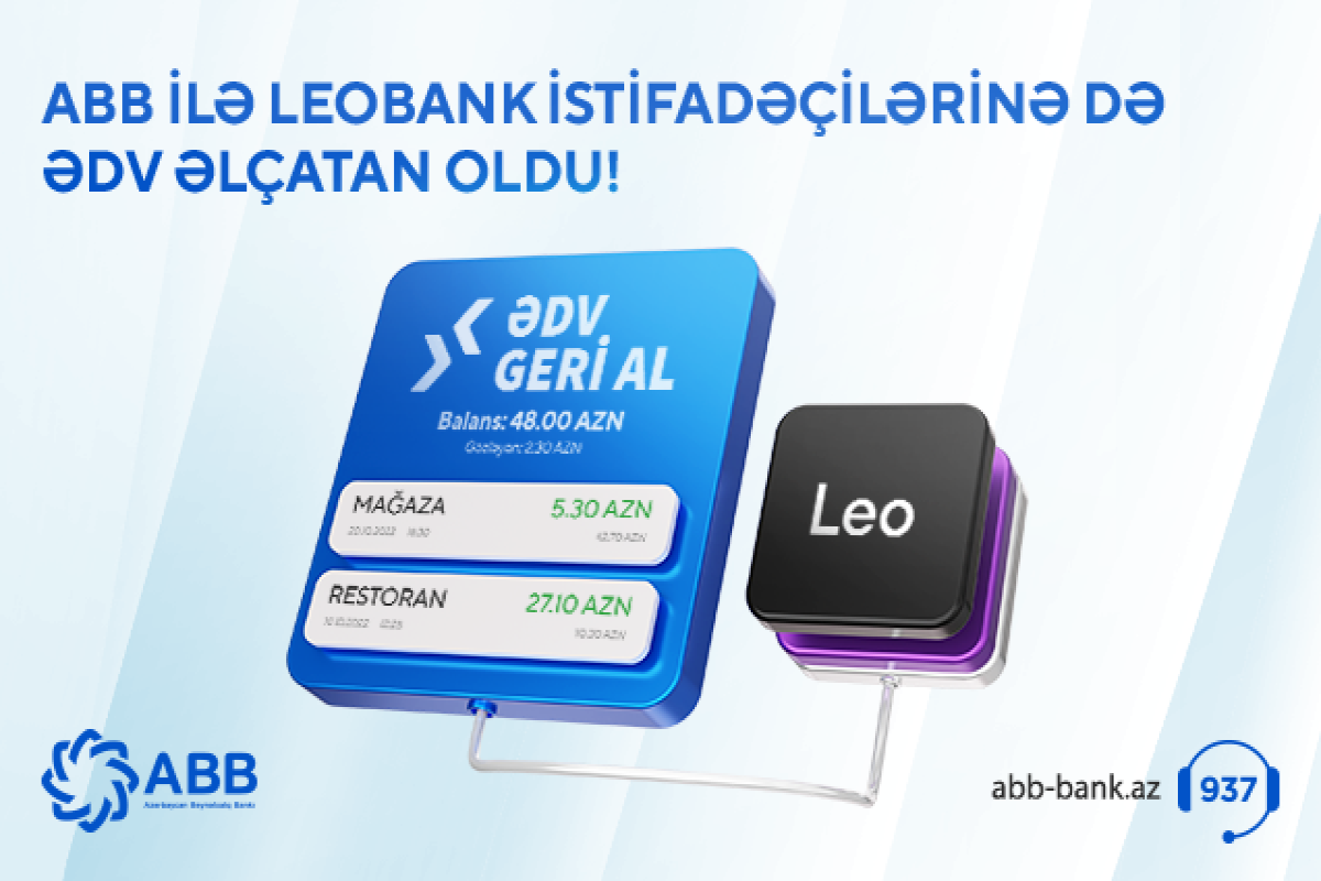 ABB “ƏDV geri al” xidmətini “LeoBank” istifadəçiləri üçün əlçatan edib