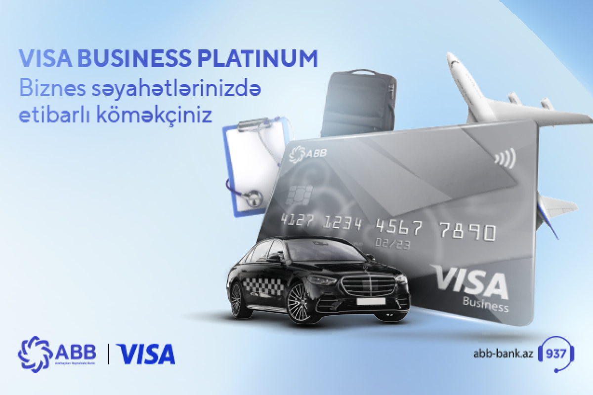 Səyahətlər zamanı ödənişsiz xidmət və endirim imkanlı  “VISA Business Platinum” kartı