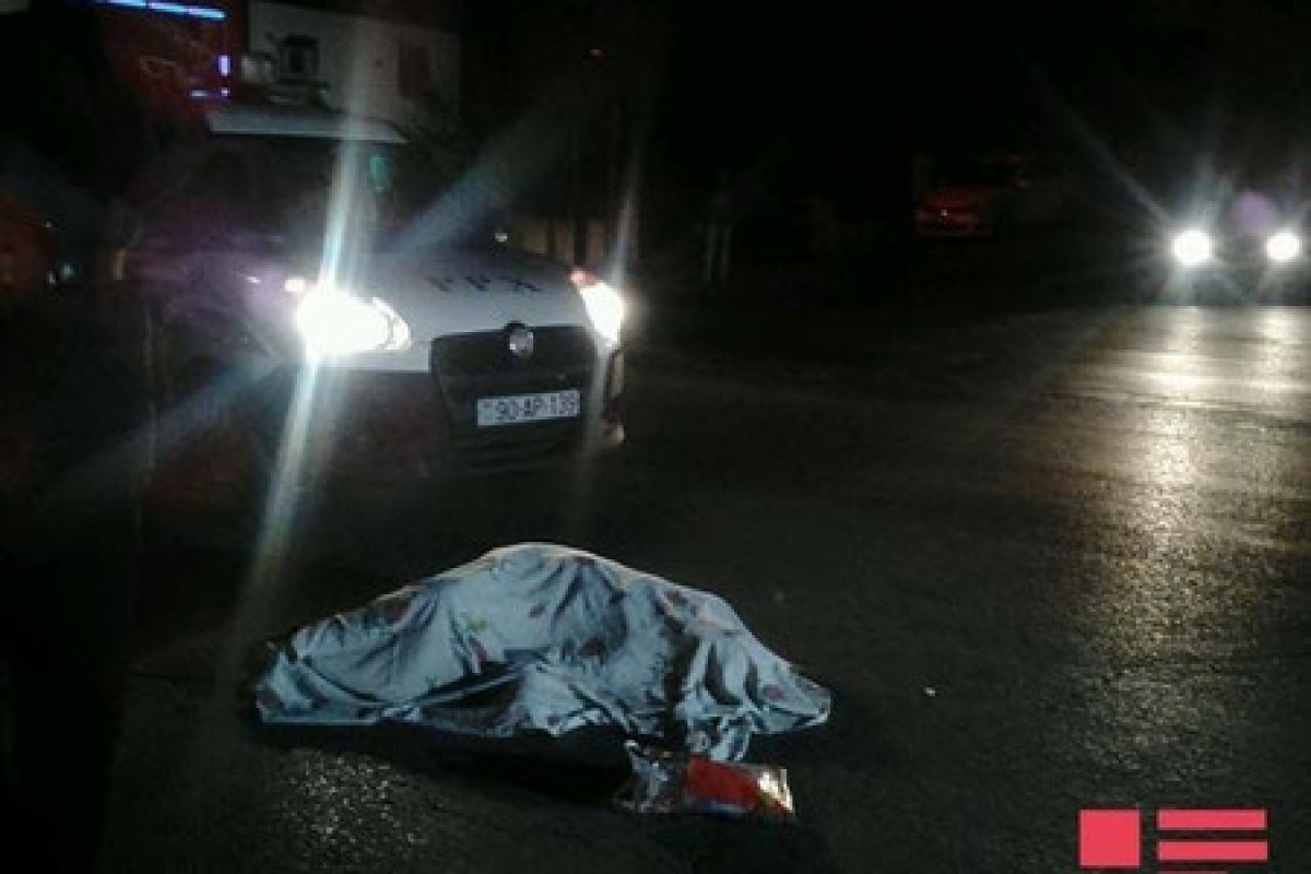 Zərdabda avtomobilin vurduğu piyada ölüb