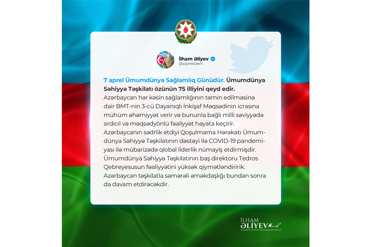 Prezident İlham Əliyev Ümumdünya Sağlamlıq Günü münasibətilə paylaşım edib