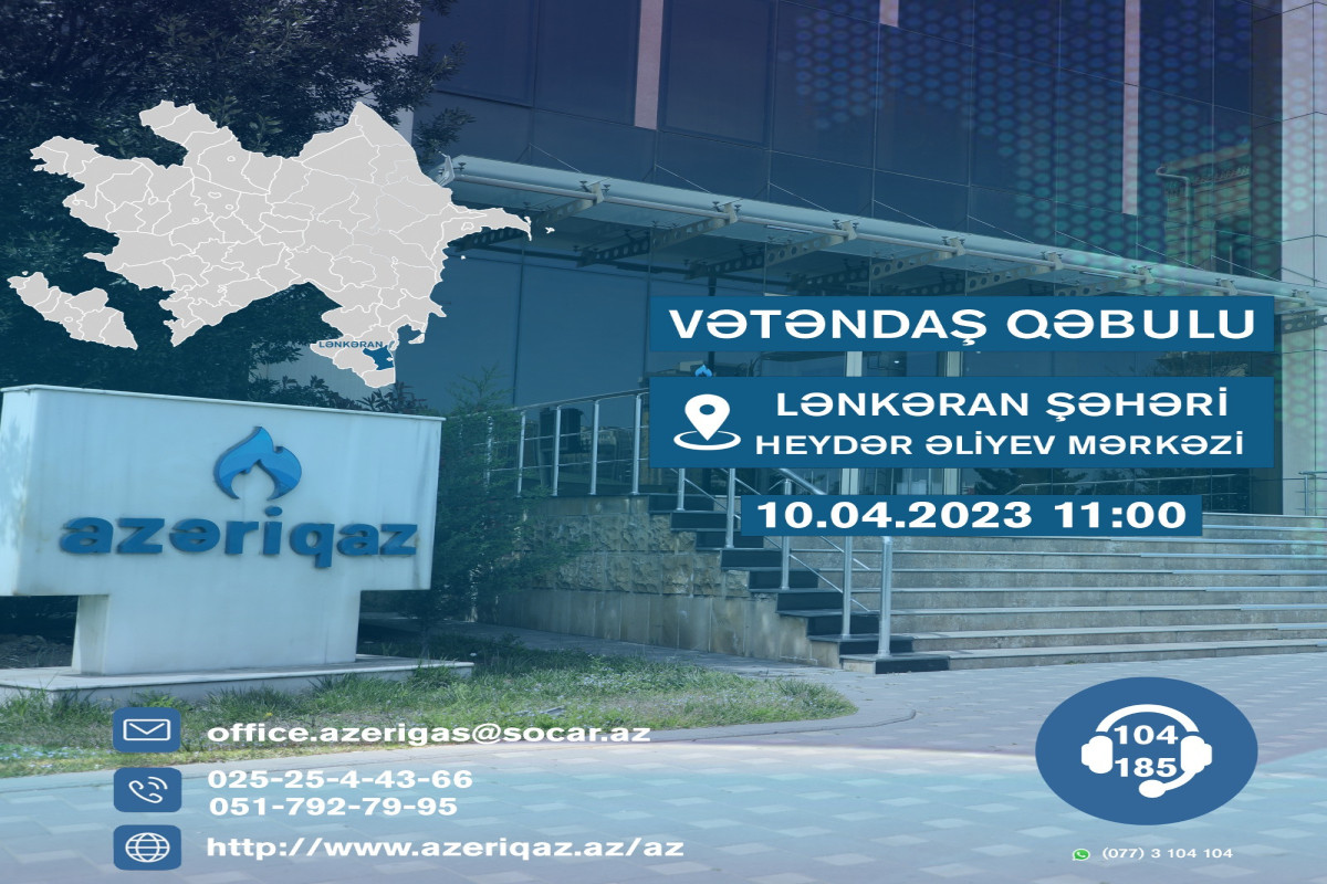 "Azəriqaz" rəhbərliyi Lənkəran, Astara və Lerik sakinləri ilə görüşəcək