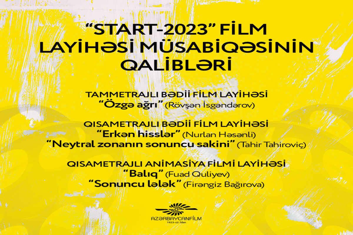 “START-2023” film layihəsi müsabiqəsinin nəticələri elan olunub