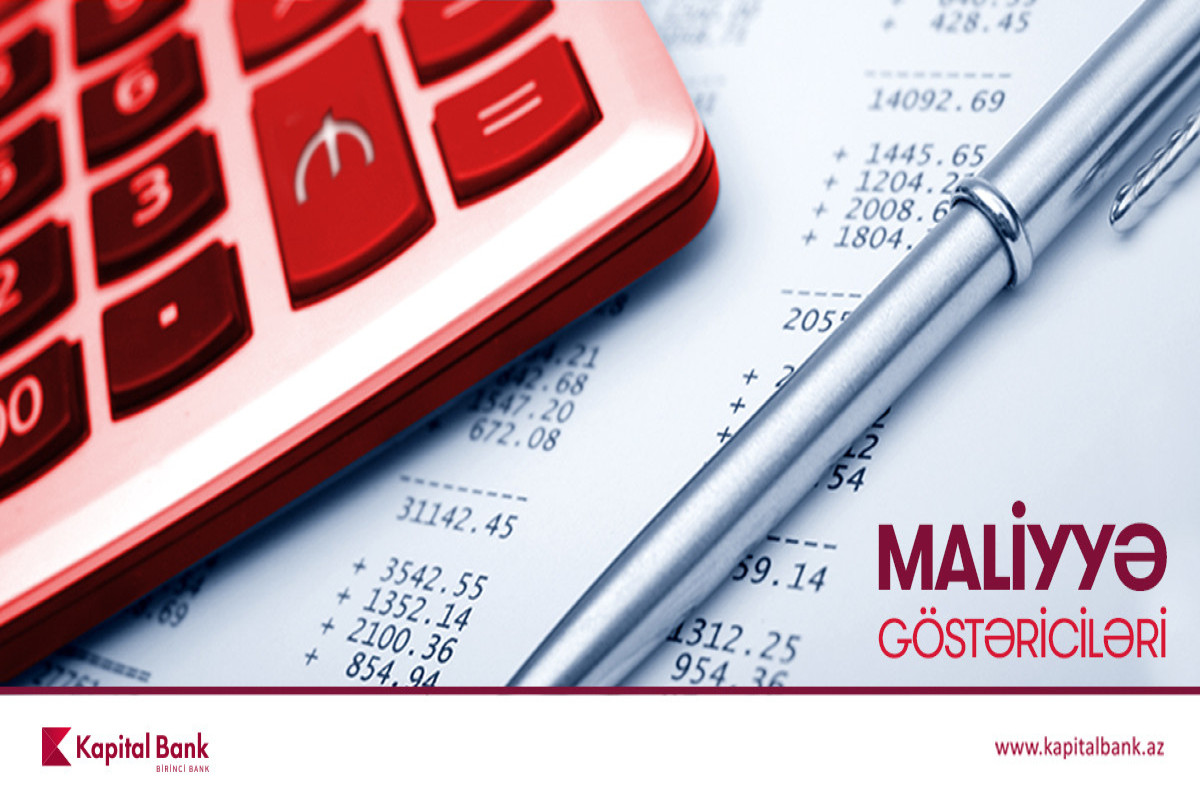 Bu il Kapital Bankın müştəri depozitlərinin həcmi 5.9 mlrd manata çatıb - HESABAT 
