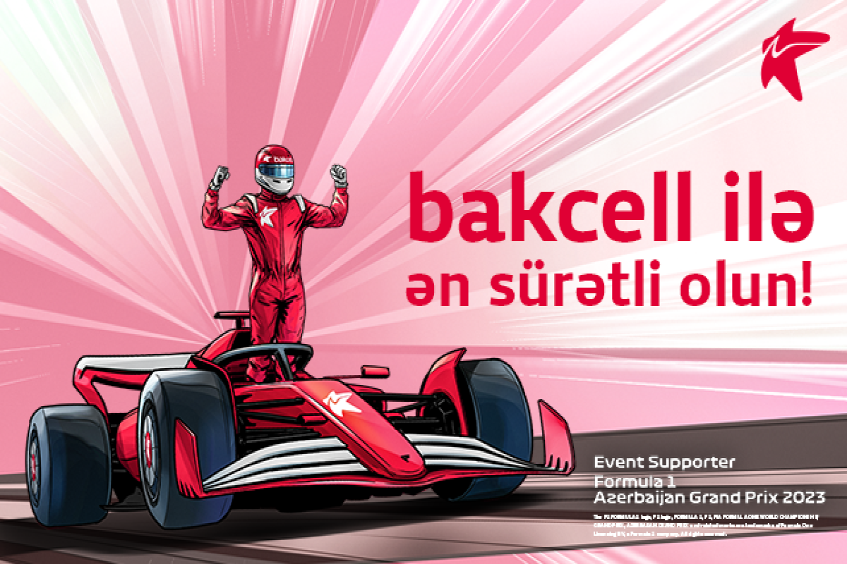 Bakcell became an official supporter of “Formula 1 Azerbaijan Grand Prix”