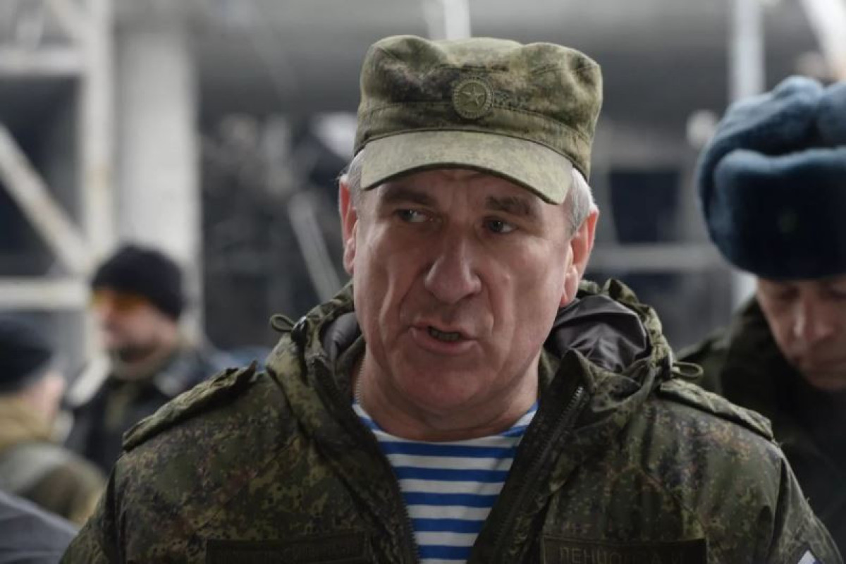 General-polkovnik Lentsov Rusiyanın Qarabağdakı sülhməramlı kontingentinin komandiri təyin edilib