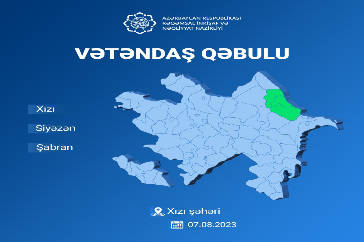 Rəşad Nəbiyev Xızıda vətəndaşları qəbul edəcək