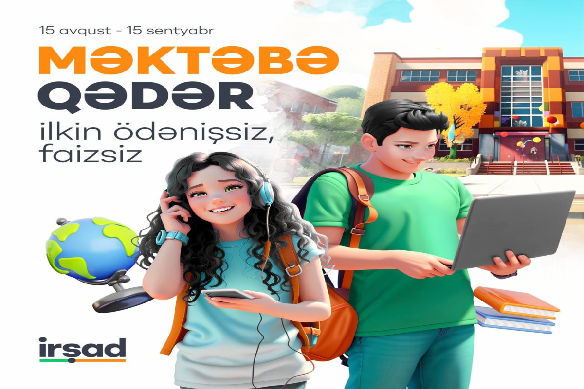 İrşad-dan “Məktəbə qədər” Bol Hədiyyəli, “Sinifdən xaric” Endirimlər - Sözünü tutmaq zamanıdır!  - FOTO 