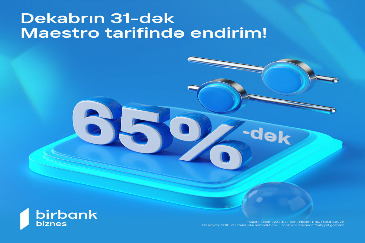 “Maestro” tarifi biznes sahiblərinə 65%-dək endirim imkanı yaradır