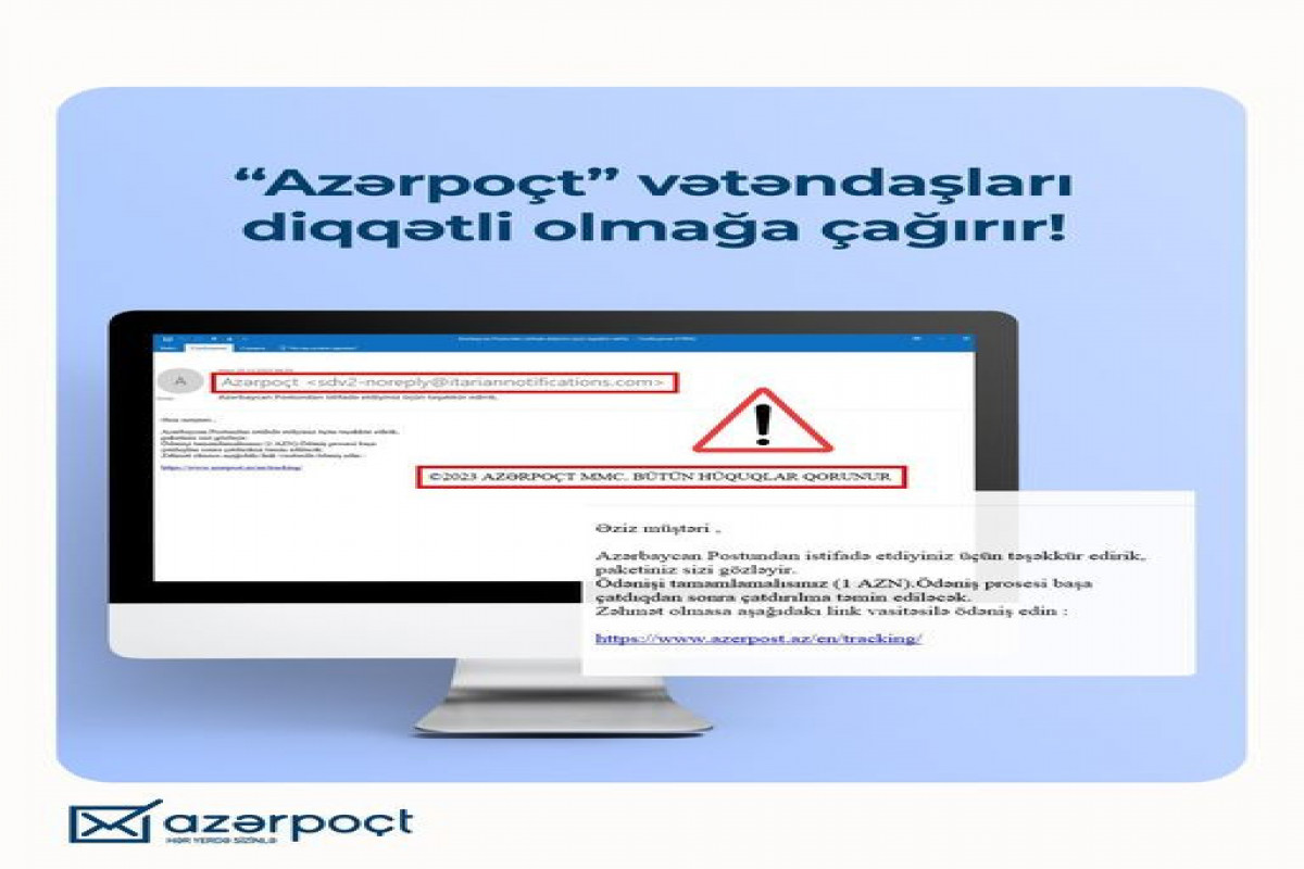 "Azərpoçt" müştərilərinə kiberdələduzluqla bağlı xəbərdarlıq edib