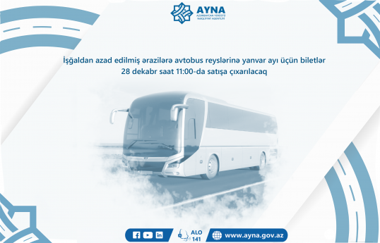Qarabağa avtobus reyslərinə yanvar ayı üçün biletlər satışa çıxarılır