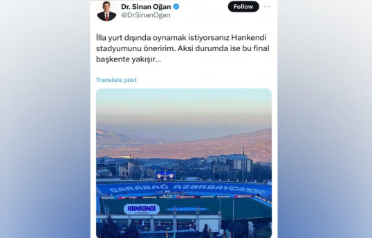 Sinan Oğan “Qalatasaray”-“Fənərbaxça” oyununun Xankəndidə keçirilməsini təklif edib