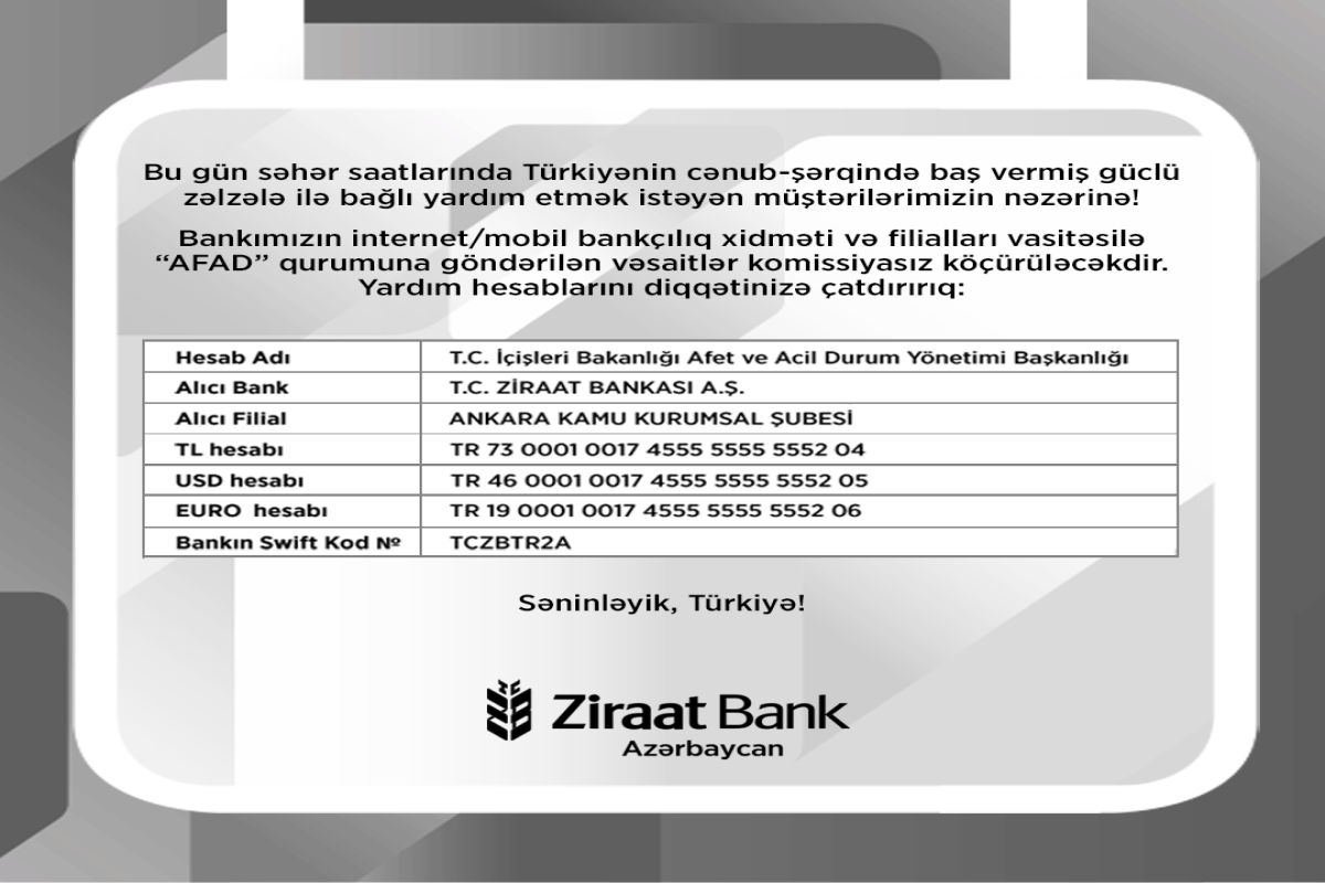 "Ziraat Bank Azərbaycan" Türkiyəyə yardım köçürmələrini komissiyasız icra edəcək