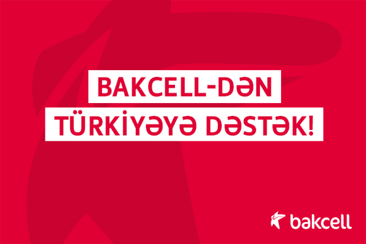 Bakcell sends special telecommunication equipment to Türkiye