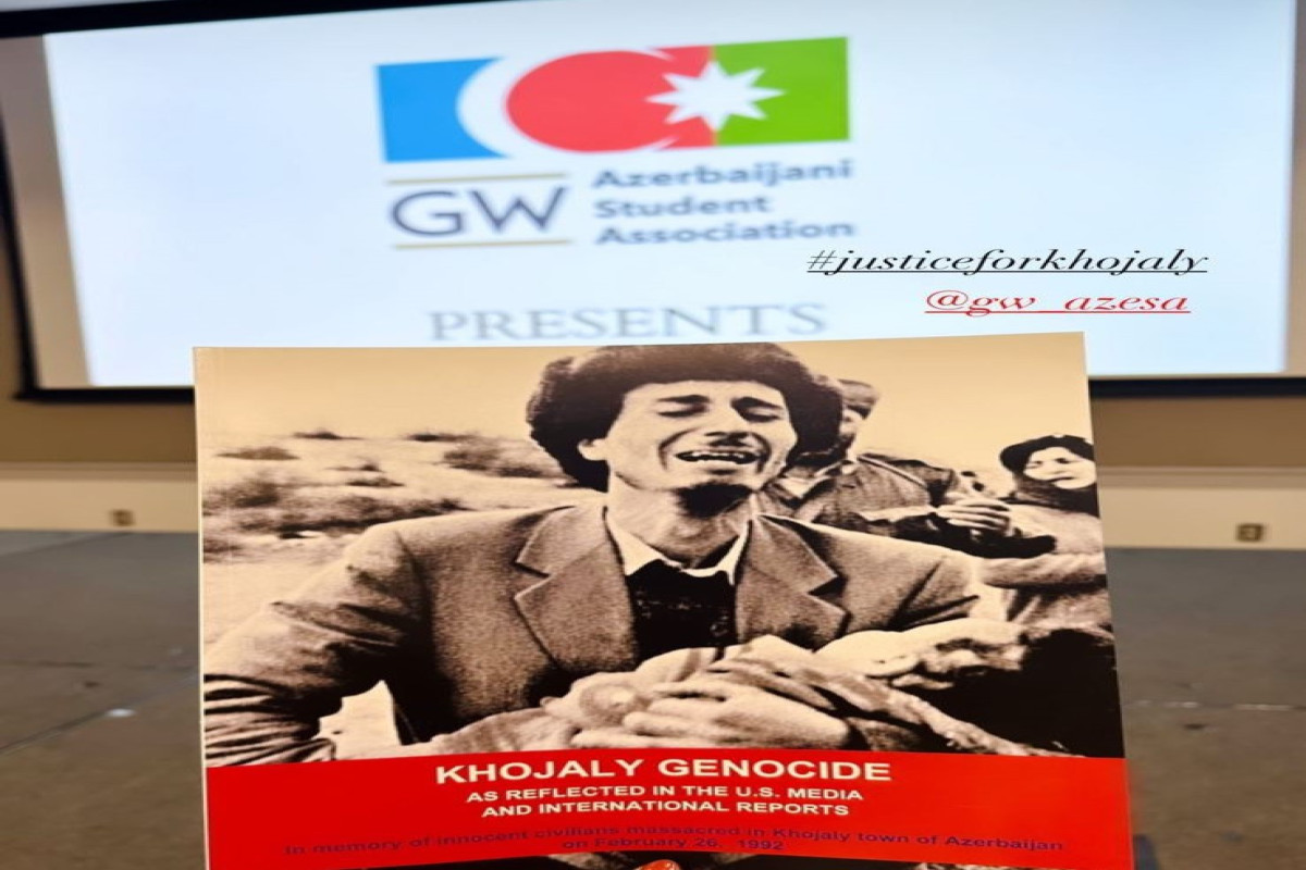В университете Джорджа Вашингтона в США прошла конференция, посвященная Ходжалинскому геноциду-ФОТО 