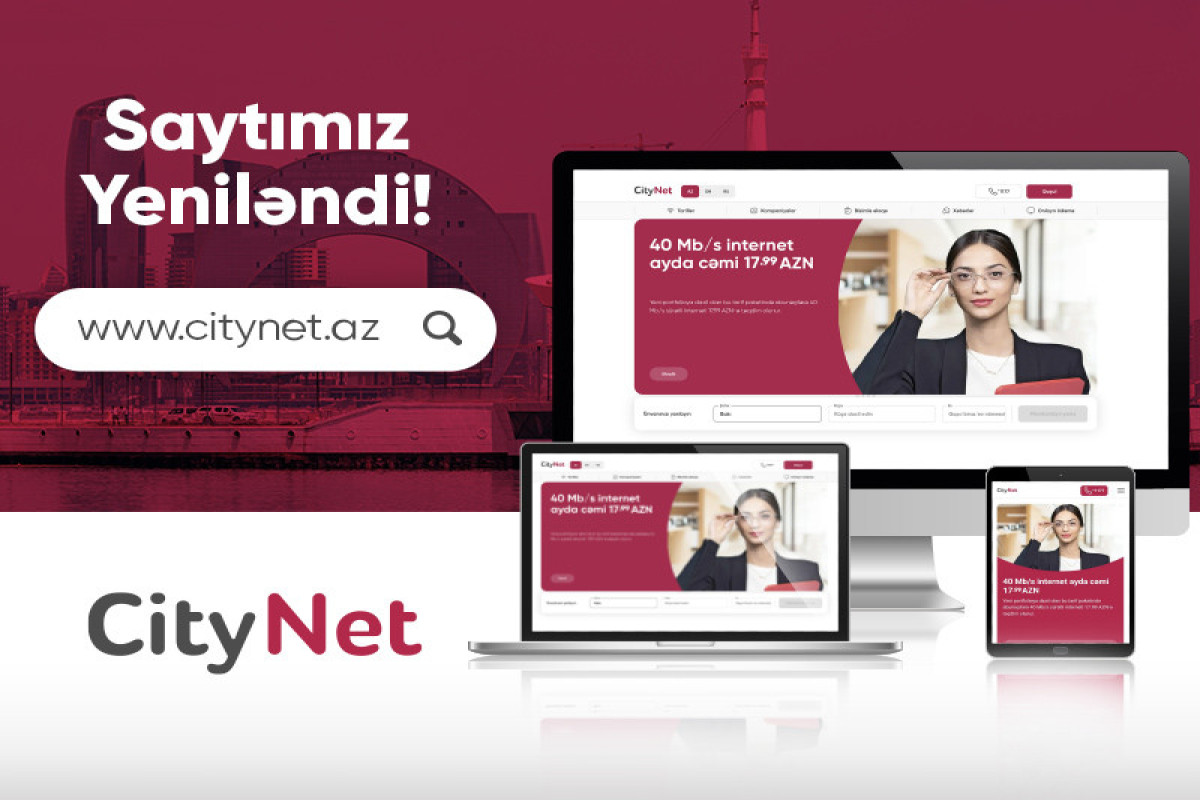 “CityNet" yeni internet saytını istifadəyə verib - FOTO 