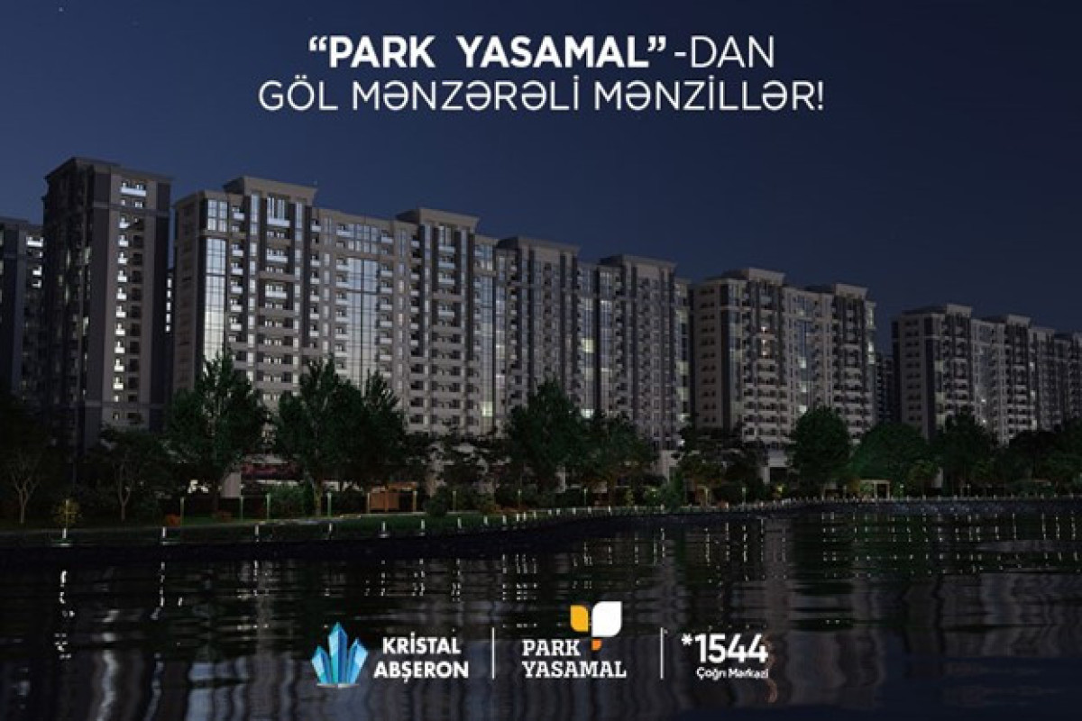 “Park Yasamal”dan göl mənzərəli mənzillər! - FOTO 