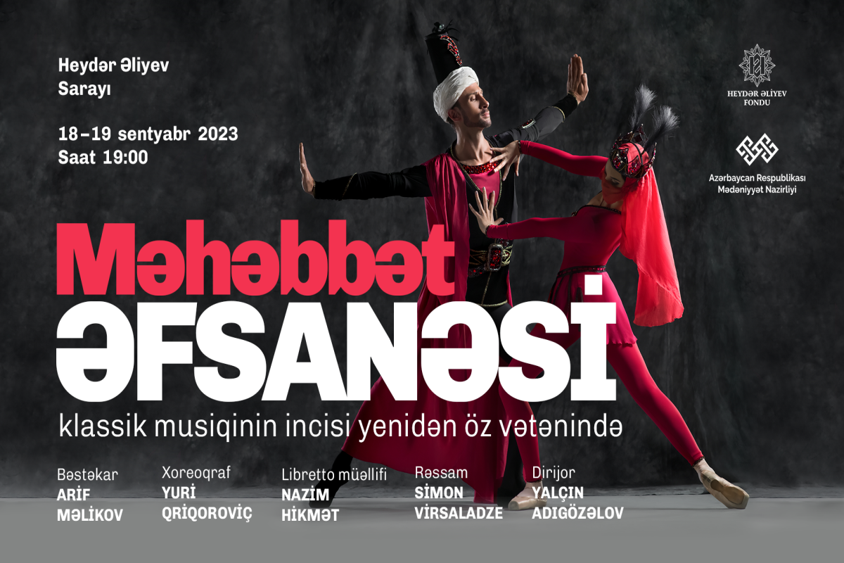 Heydər Əliyev Sarayında “Məhəbbət əfsanəsi” baleti nümayiş etdiriləcək