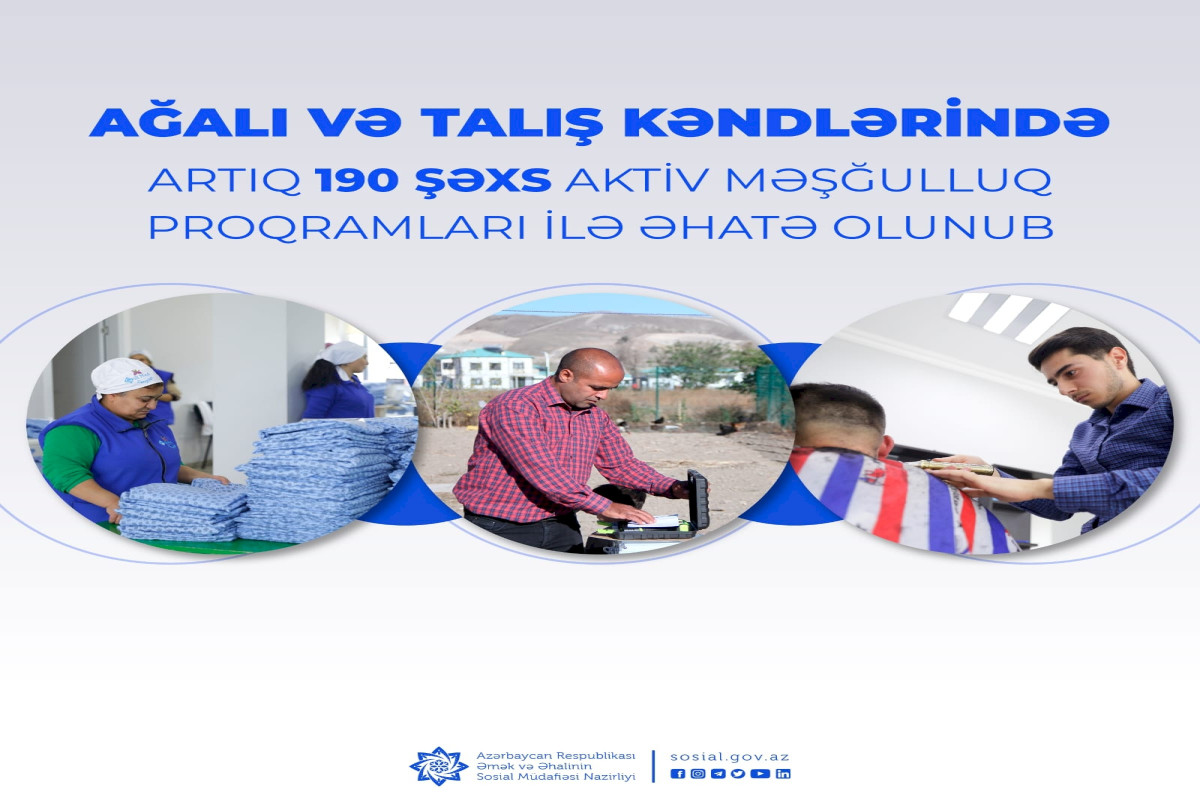 Ağalı və Talışda 190 şəxs aktiv məşğulluq proqramları ilə əhatə olunub