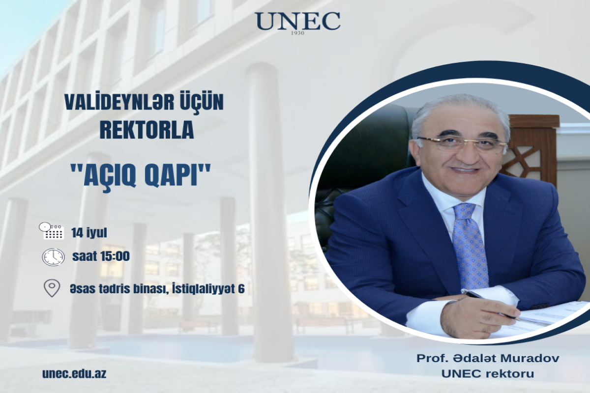 UNEC rektoru valideynlərlə “Açıq qapı”da görüşəcək