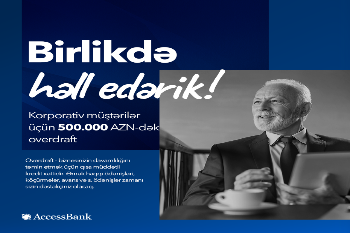 AccessBank-dan biznesin inkişafı üçün – birlikdə həll edərik!