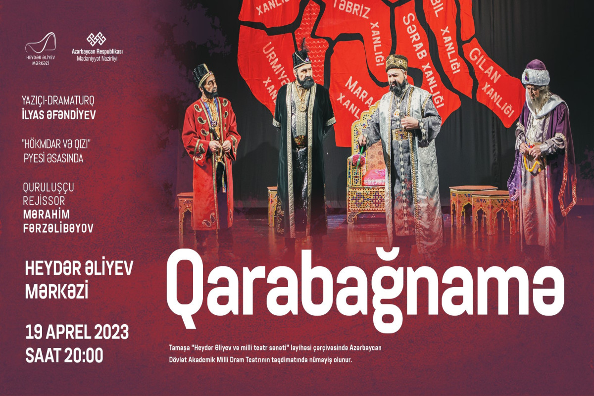 Heydər Əliyev Mərkəzinin səhnəsində “Qarabağnamə” tamaşası oynanılacaq