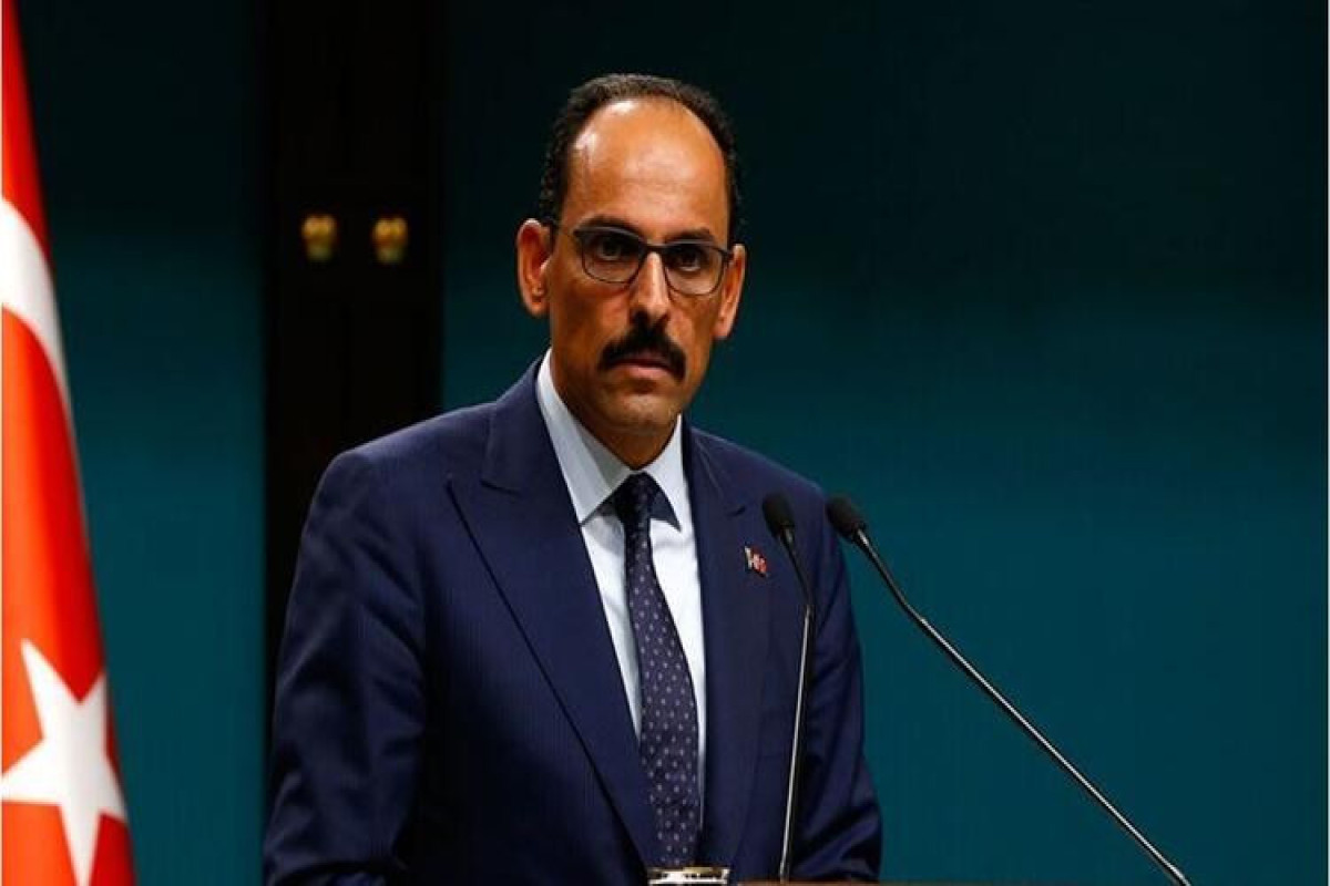 Kalın: Türkiyənin Avrasiyaçılıq siyasətində Türk dünyası nəzərdə tutulur