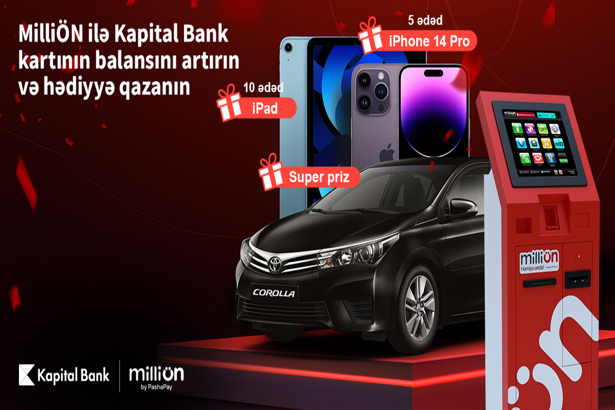 MilliÖN-də Kapital Bank kartı balansını artır və hədiyyə qazan