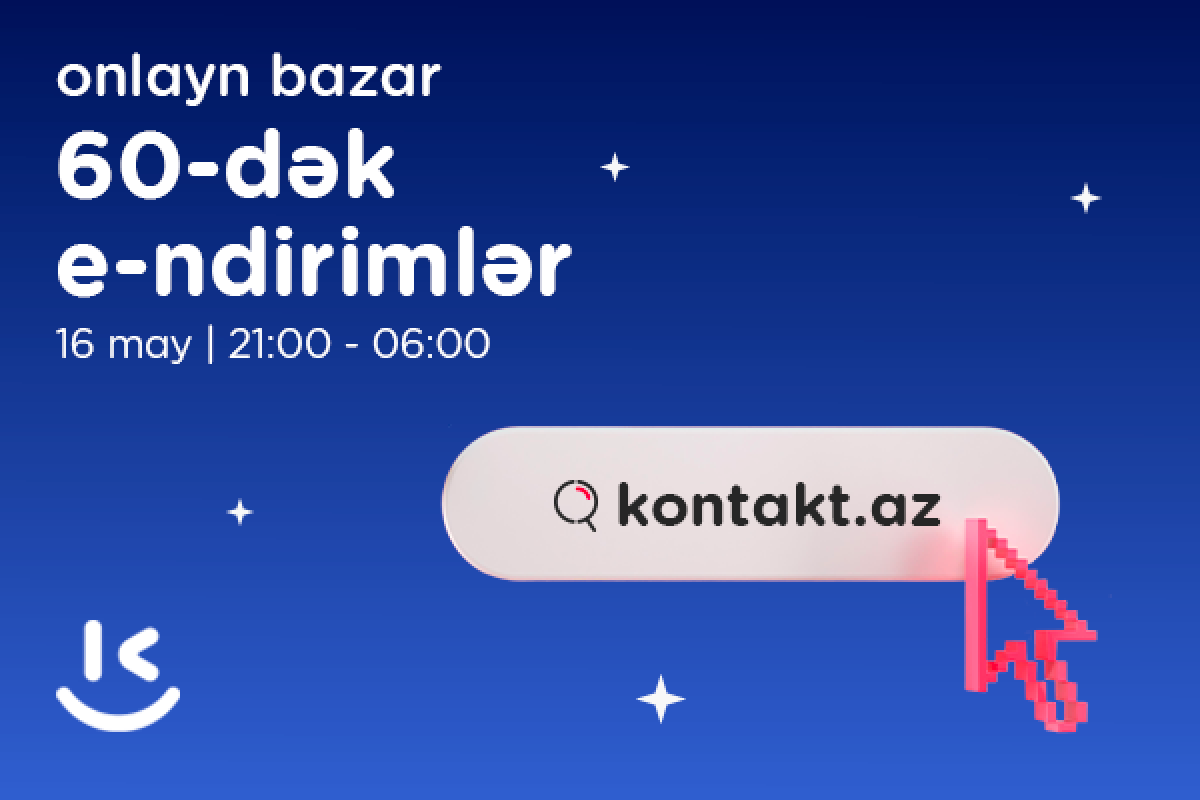 "Kontakt" da yalnız 1 gecə 60%-dək endirimli "Onlayn Bazar" olacaq - FOTO 