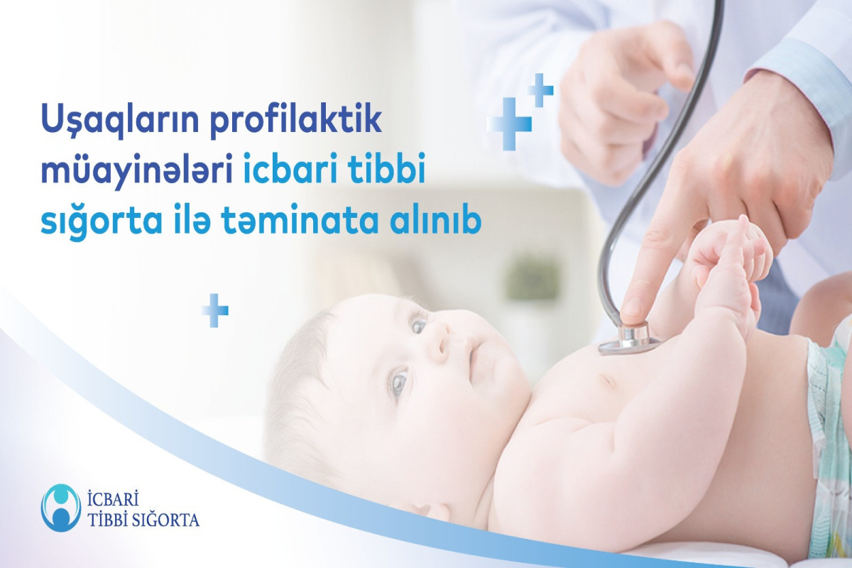 Uşaqların profilaktik müayinələri İTS ilə ödənişsiz aparılır