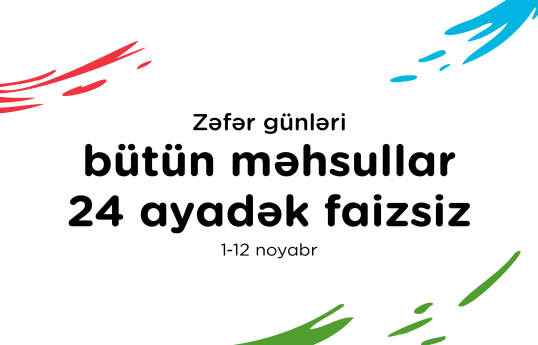 “Kontakt” Zəfər Gününə özəl 24 AYADƏK FAİZSİZ kampaniyaya start verib - FOTO 