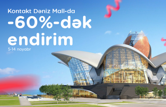 “Kontakt” ticarət mərkəzlərindəki ən böyük elektronika mağazasını Dəniz Mall-da açır - FOTO 