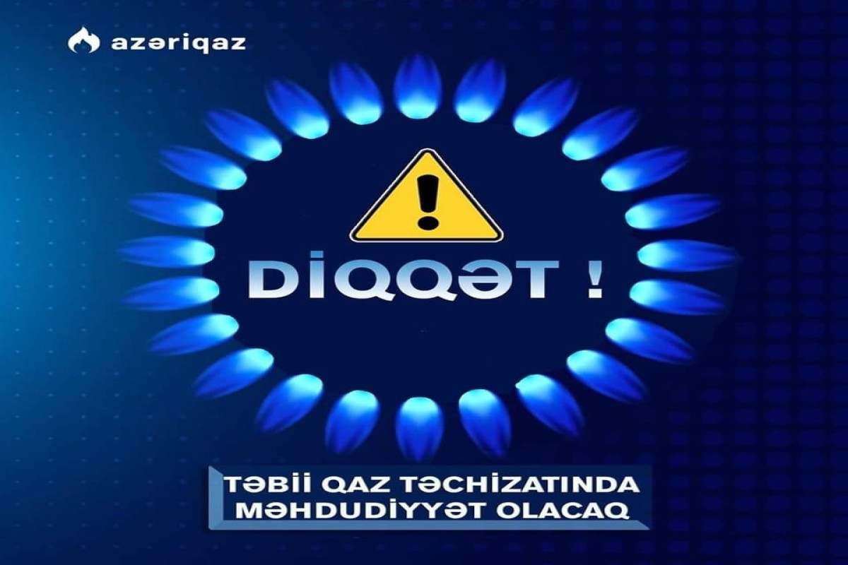 Ağdaş və Göyçayın bir hissəsində  üç gün qaz olmayacaq