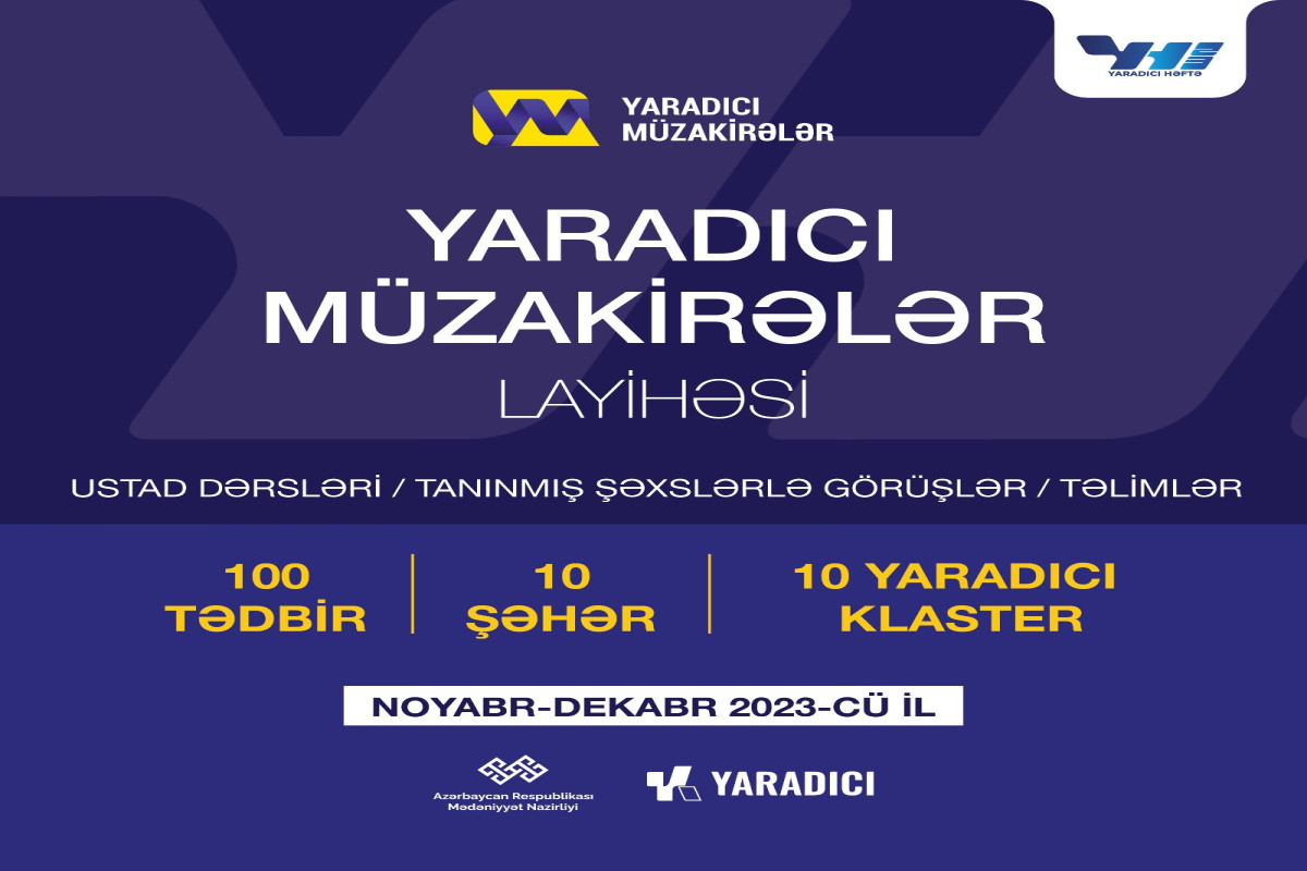 “Yaradıcı müzakirələr” layihəsi həyata keçiriləcək