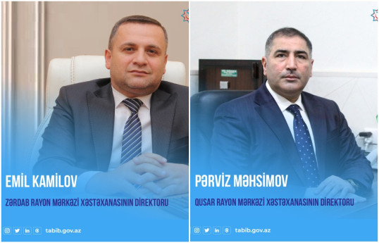 İki xəstəxanaya yeni direktor təyin edilib