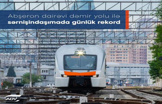 Abşeron dairəvi dəmir yolu xəttində sərnişindaşıma üzrə rekord qeydə alınıb