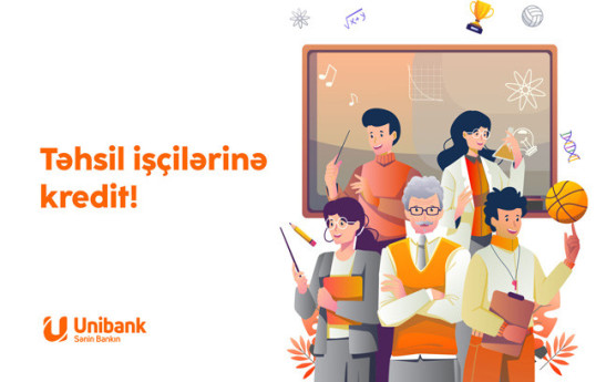 Unibank-dan müəllimlər üçün - Kredit kampaniyası 